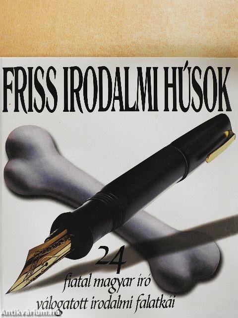 Friss irodalmi húsok