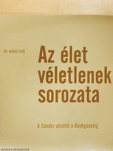 Az élet véletlenek sorozata