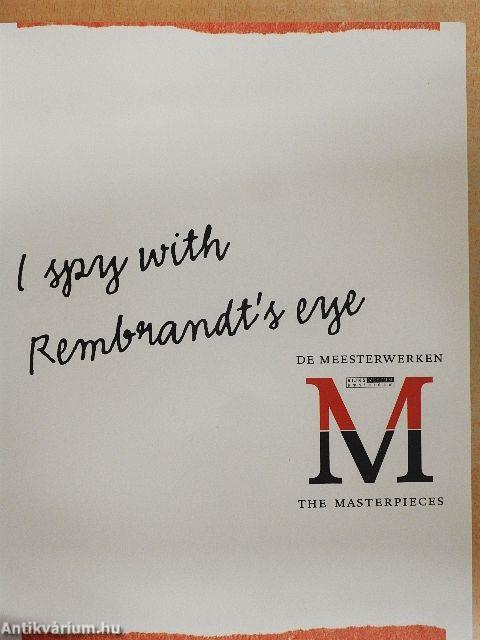 I spy with Rembrandt's eye