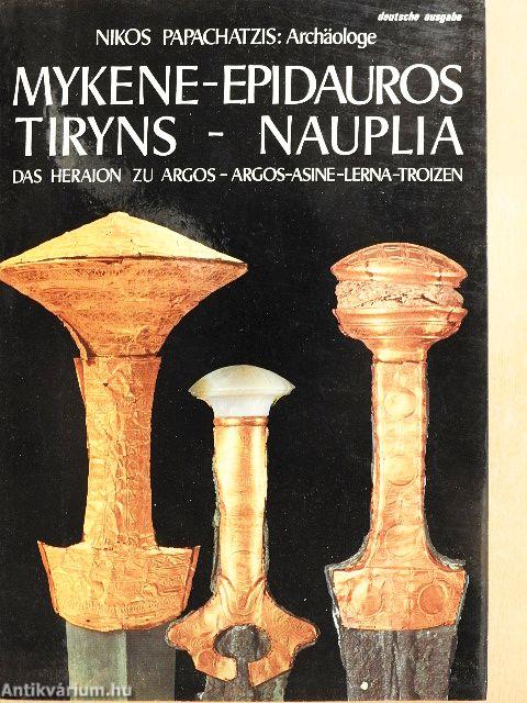 Mykene-Epidauros-Tiryns-Nauplia