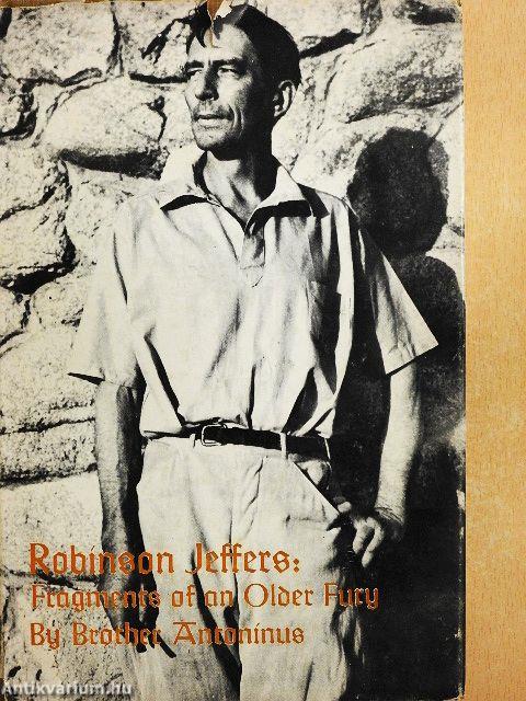 Robinson Jeffers: Fragments of an Older Fury