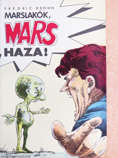 Marslakók, mars haza!
