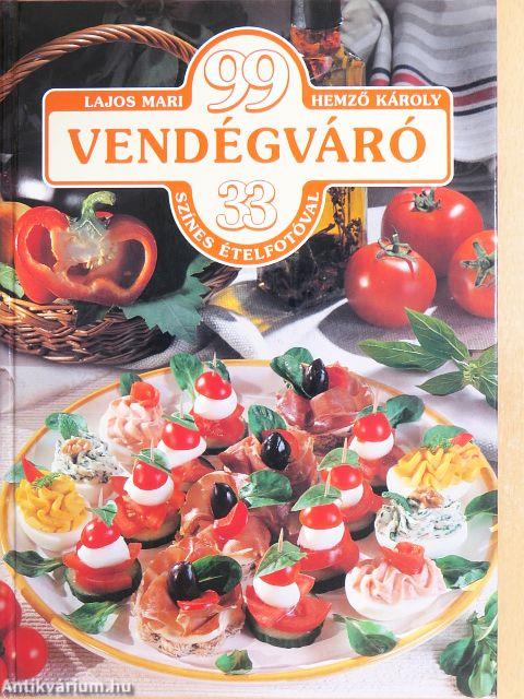 99 vendégváró 33 színes ételfotóval