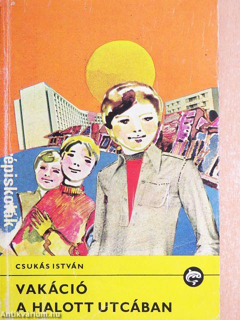 Vakáció a halott utcában