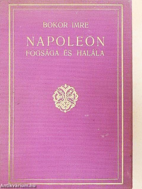 Napoleon fogsága és halála