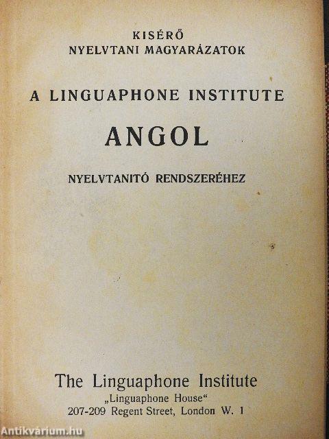 Kisérő nyelvtani magyarázatok a Linguaphone Institute angol nyelvtanító rendszeréhez