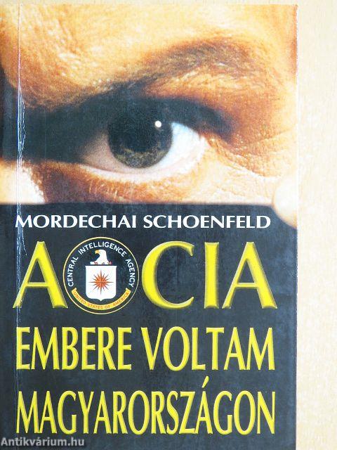A CIA embere voltam Magyarországon