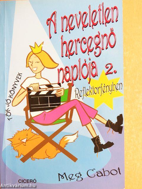 A neveletlen hercegnő naplója 2.