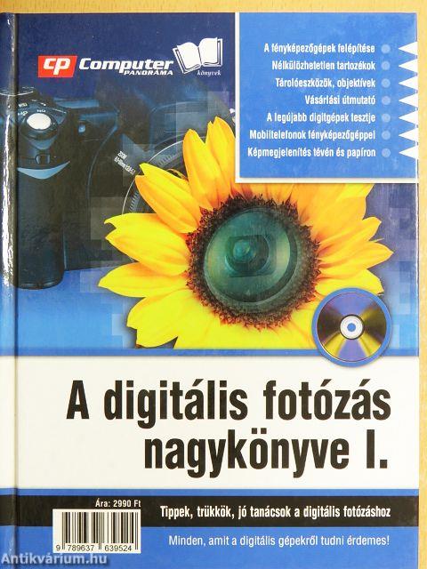 A digitális fotózás nagykönyve I. - CD-vel