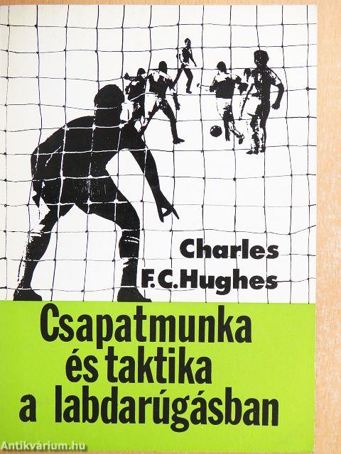 Csapatmunka és taktika a labdarúgásban