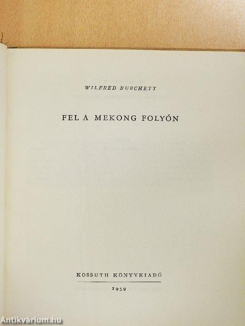 Fel a Mekong folyón