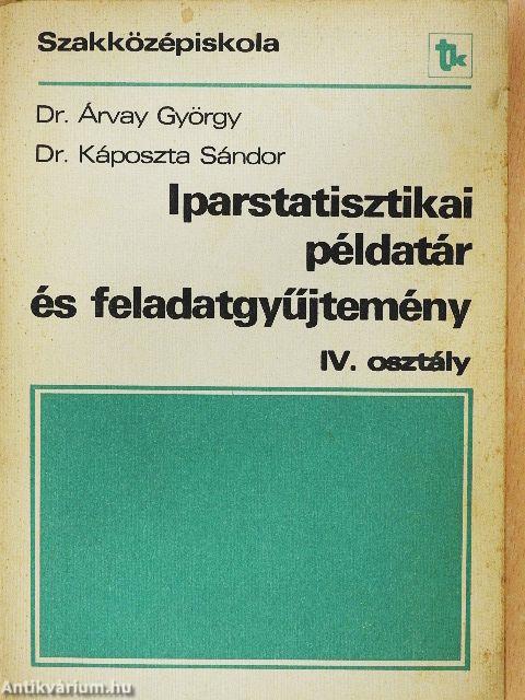 Iparstatisztikai példatár és feladatgyűjtemény IV.