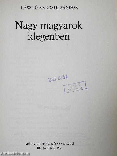 Nagy magyarok idegenben