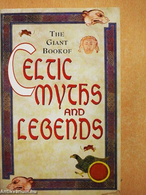 The Giant Book of Celtic Myths and Legends and Tales of Old Ireland