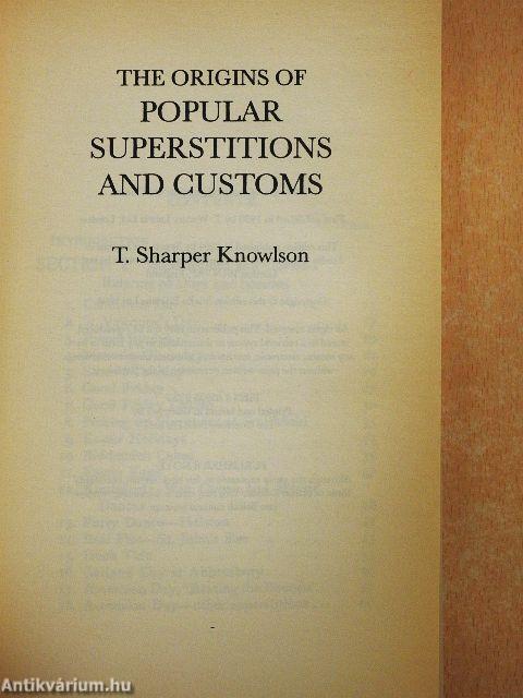 The Origins of Popular Superstitions and Customs