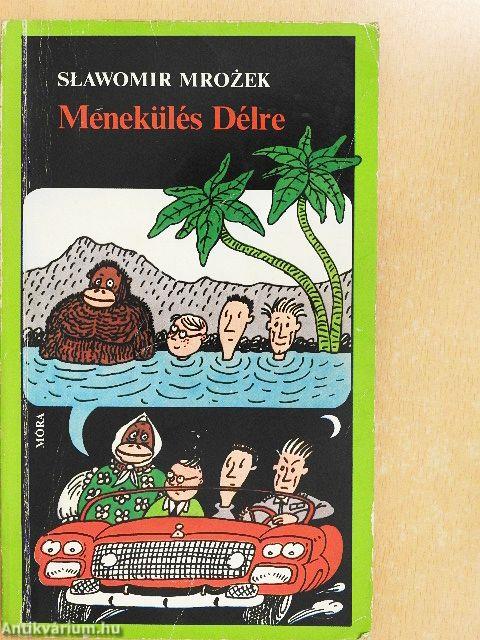 Menekülés Délre