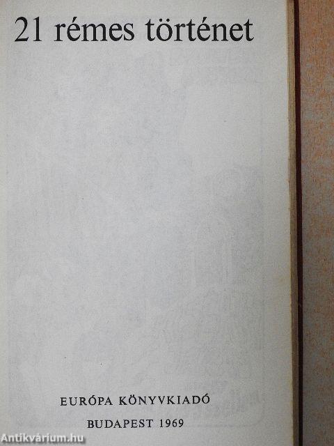 21 rémes történet