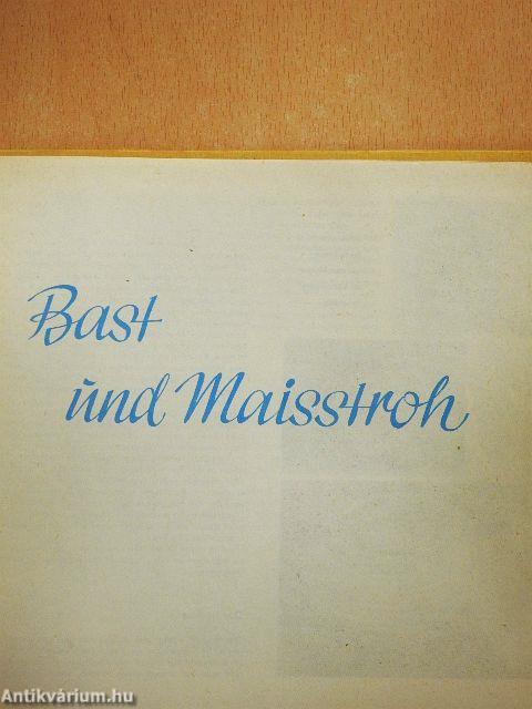 Bast und Maisstroh