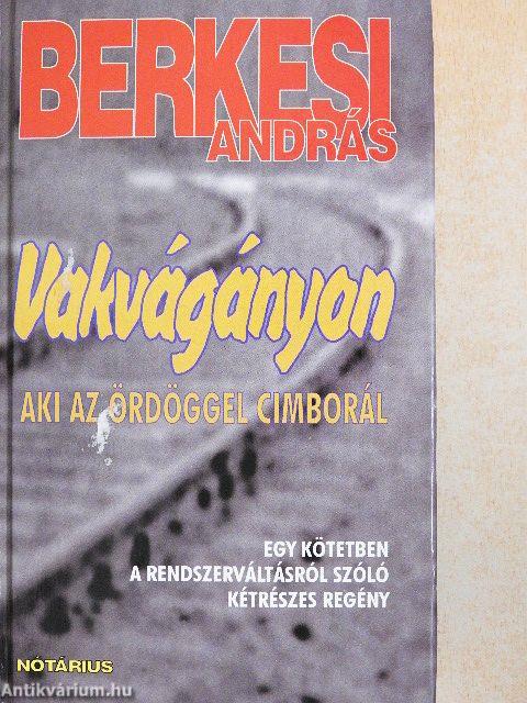 Vakvágányon/Aki az ördöggel cimborál