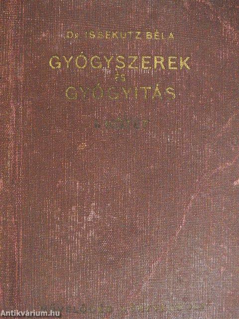 Gyógyszerek és gyógyítás I.