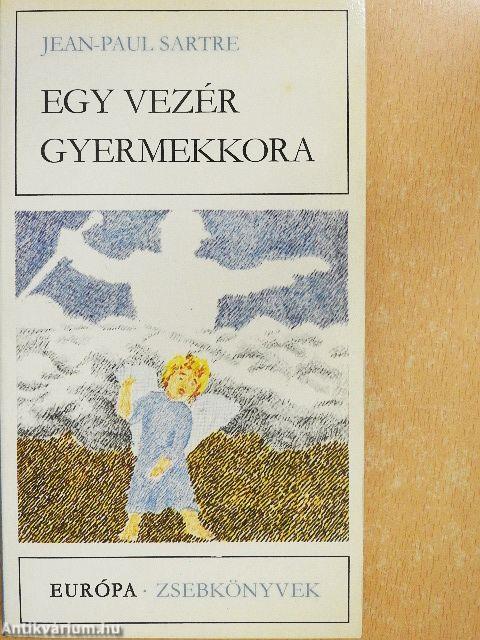 Egy vezér gyermekkora/A fal/A szavak