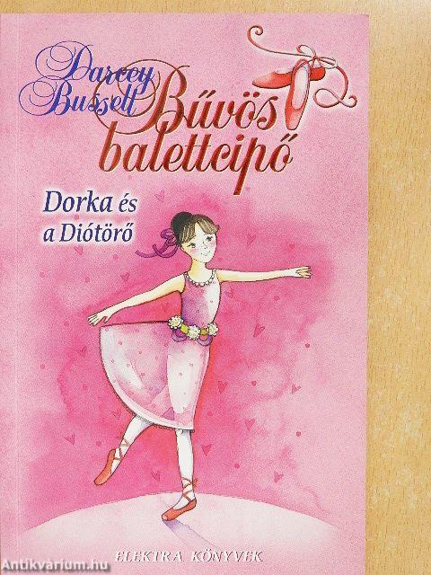 Dorka és a Diótörő