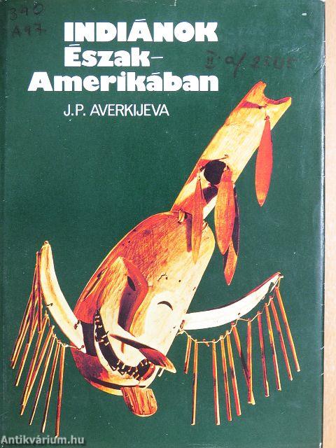 Indiánok Észak-Amerikában