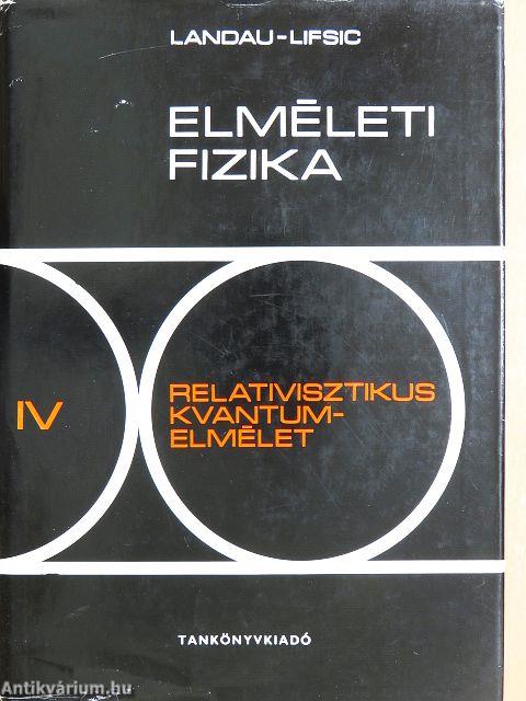 Elméleti fizika IV.