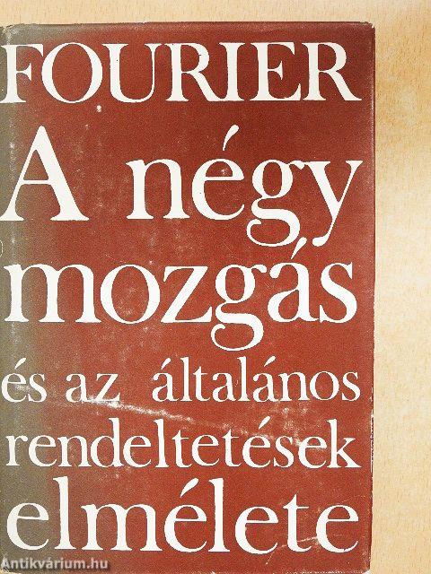 A négy mozgás és az általános rendeltetések elmélete