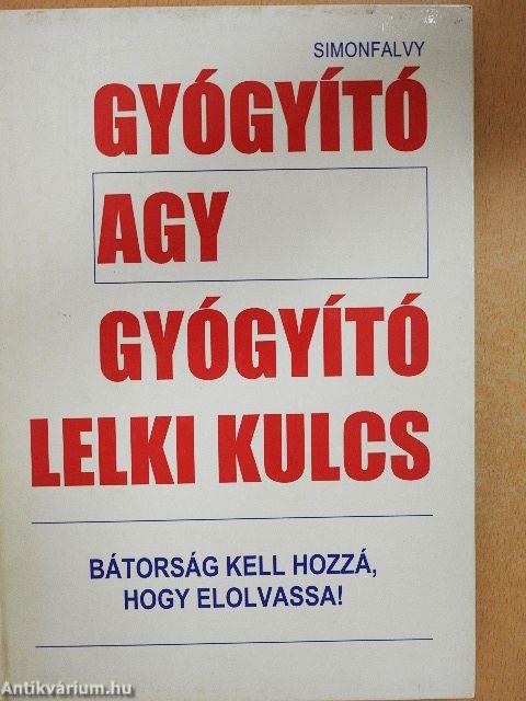 Gyógyító agy, gyógyító lelki kulcs