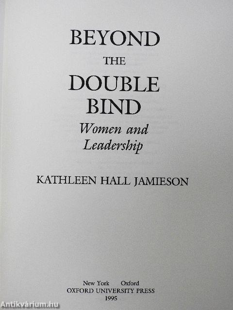 Beyond the Double Bind