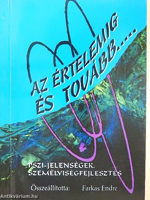 Az értelemig és tovább...