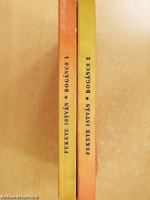 Bogáncs I-II.