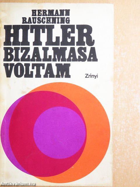 Hitler bizalmasa voltam