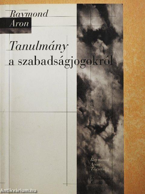 Tanulmány a szabadságjogokról