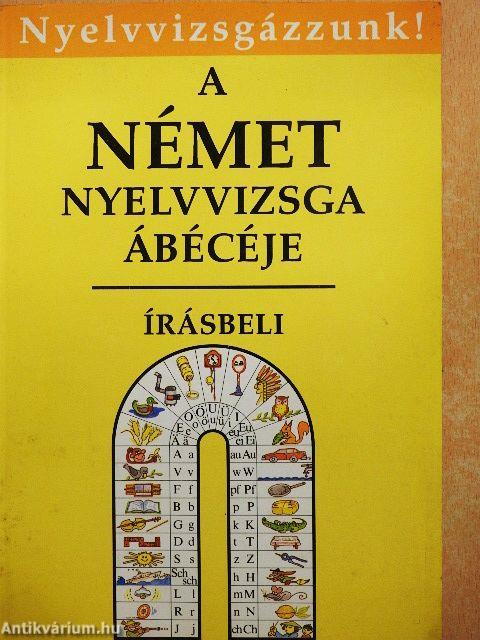 A német nyelvvizsga ábécéje - Írásbeli