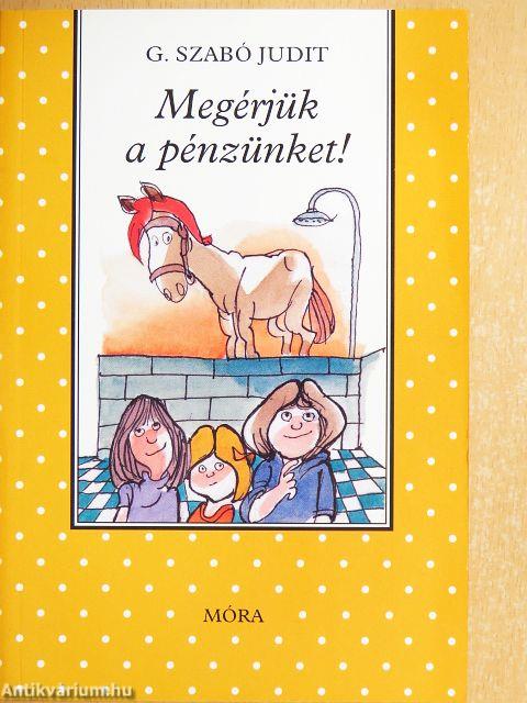 Megérjük a pénzünket!