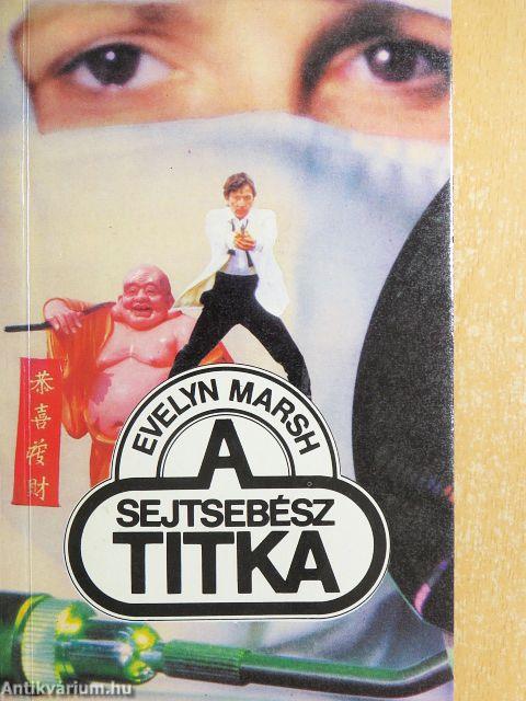 A sejtsebész titka