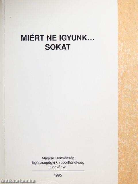 Miért ne igyunk... sokat