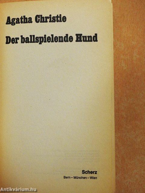 Der ballspielende Hund