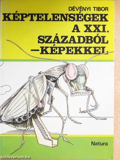 Képtelenségek a XXI. századból - képekkel