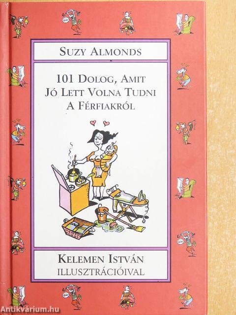 101 dolog, amit jó lett volna tudni a férfiakról