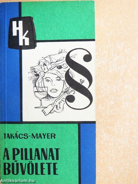 A pillanat bűvölete