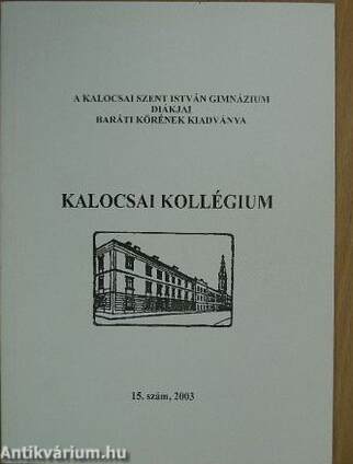 Kalocsai Kollégium 2003/15.