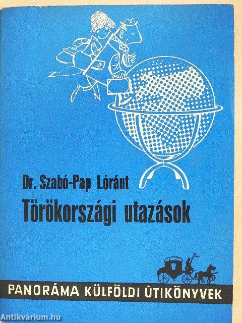 Törökországi utazások