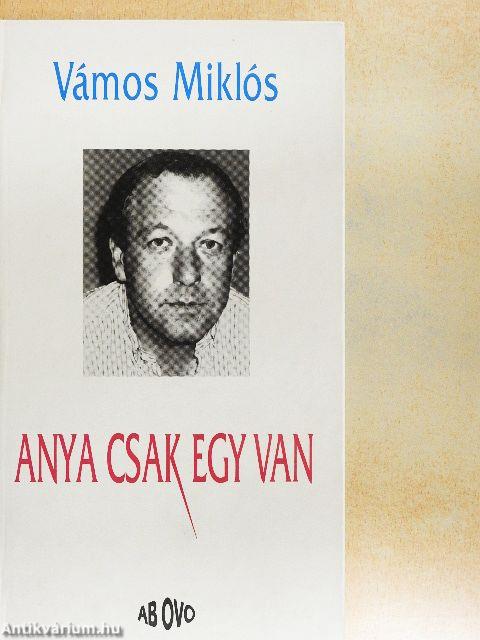 Anya csak egy van