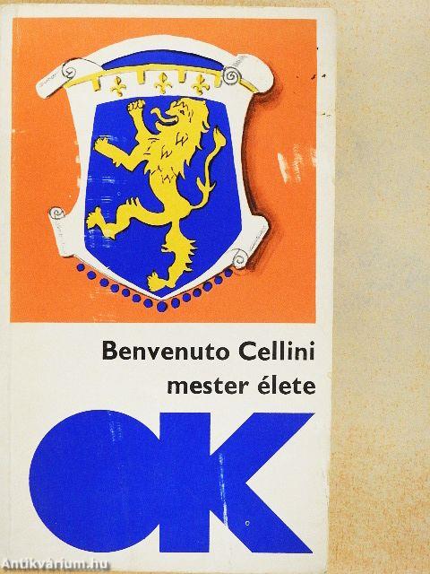 Benvenuto Cellini mester élete