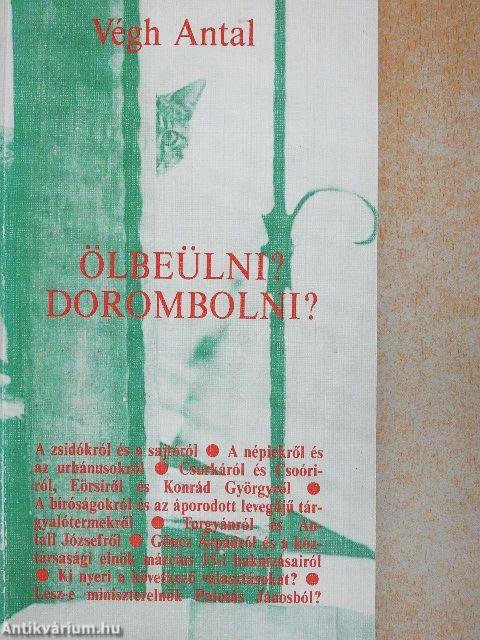 Ölbeülni? Dorombolni?