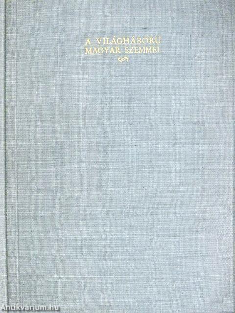 A világháboru magyar szemmel