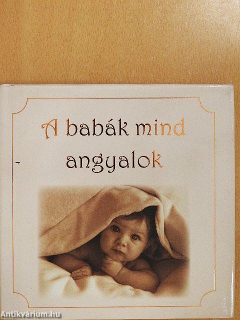 A babák mind angyalok
